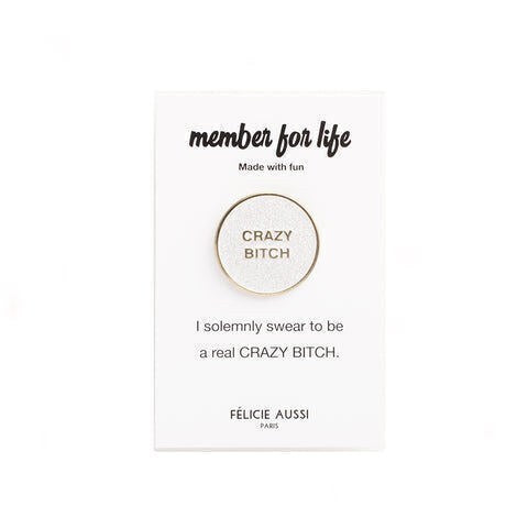 Pin's « Crazy Bitch » — Félicie Aussi — Blanc pailleté — photo produit | Appart 17 Bruxelles
