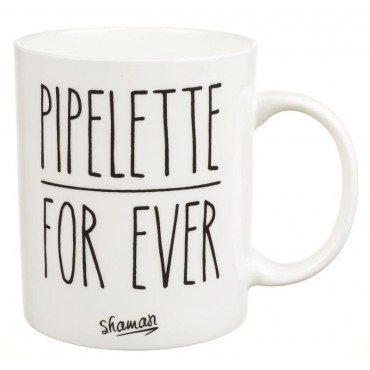 Mug "Pipelette for ever"