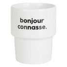 Gobelet « Bonjour connasse » — Félicie Aussi — Bonjour connasse — photo produit | Appart 17 Bruxelles