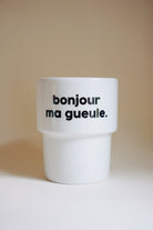 Gobelet « Bonjour ma gueule » — Félicie Aussi — Bonjour ma gueule — photo produit | Appart 17 Bruxelles