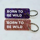 BORN TO BE WILD Porte-clés à paillettes Plus de Love: Noir