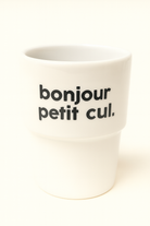Gobelet bonjour petit cul — Felicie Aussi | Appart 17 Bruxelles