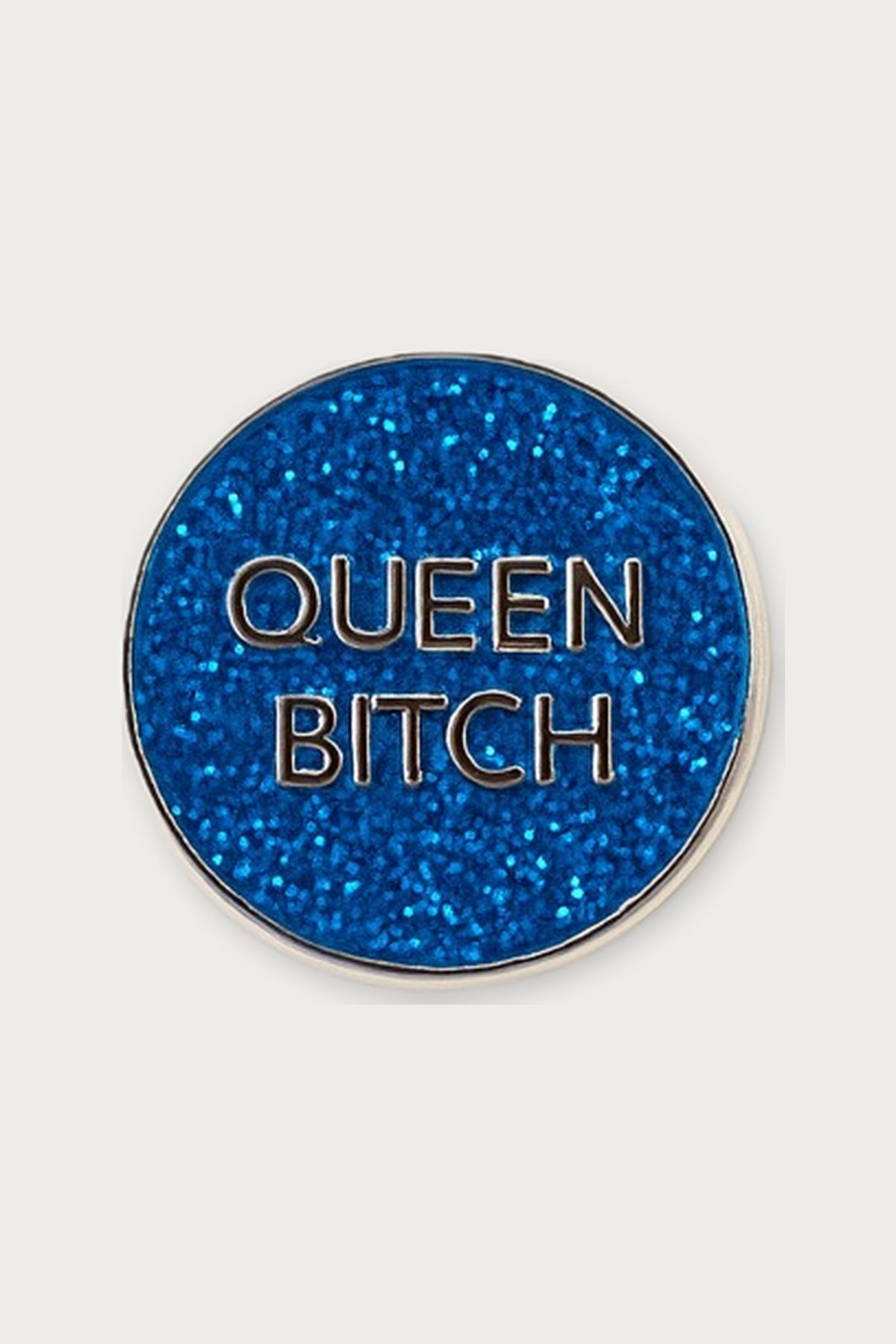 Pins queen bitch — Félicie Aussi | Appart 17 Bruxelles