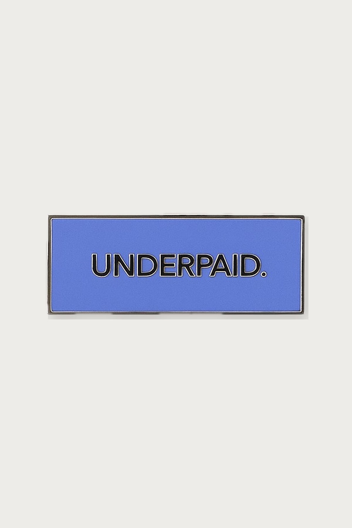 Pins underpaid — Félicie Aussi | Appart 17 Bruxelles