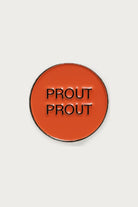 Pin's « Prout prout » — Félicie Aussi | Appart 17 Bruxelles