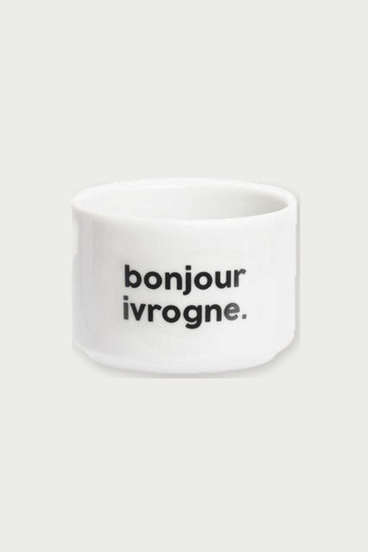 Gobelet « Bonjour ivrogne » en porcelaine — Félicie Aussi | Appart 17 Bruxelles